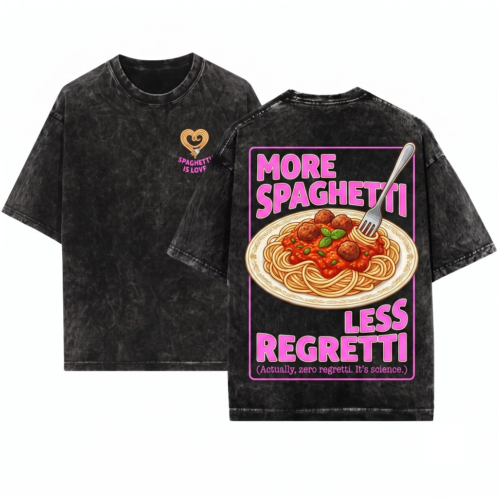 More Spaghetti Less Regretti Funny Retro Foodie Pasta Lover Graphic Unisex Wash T-Shirt