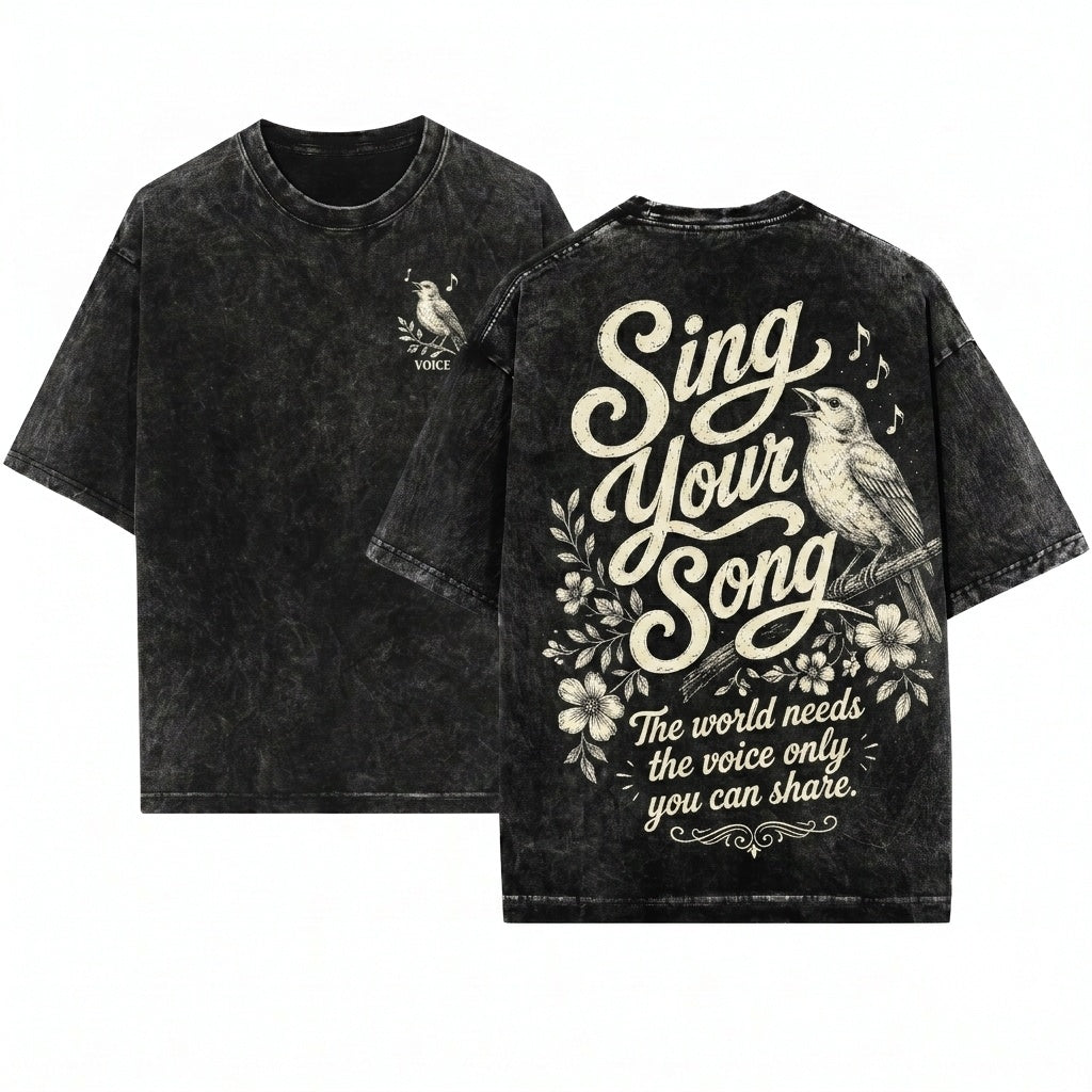 Sing Your Song Inspirational Nature Bird Floral Voice Quote Gift Unisex Wash T-Shirt