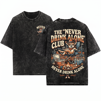 Chihuahua Never Drink Alone Graphic Tee - Funny Dog Drinking Buddy Western Mom Dad Gift Outdoor Camping Chair Unisex Heavyweight Garment-Dyed T-Shirt