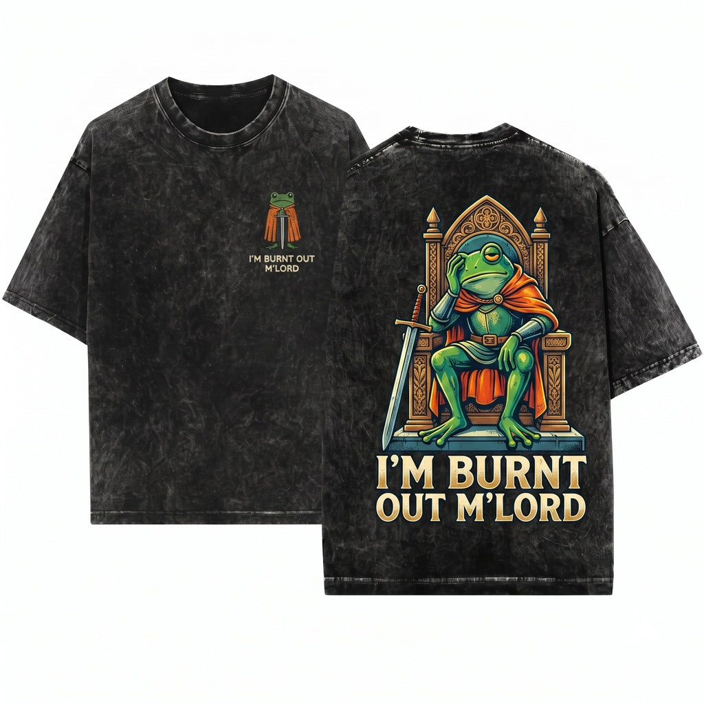 I’m Burnt Out M’lord Embroidered Frog Knight Comfort Colors 1717 Unisex Wash T-Shirt