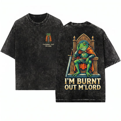 I’m Burnt Out M’lord Embroidered Frog Knight Comfort Colors 1717 Unisex Wash T-Shirt