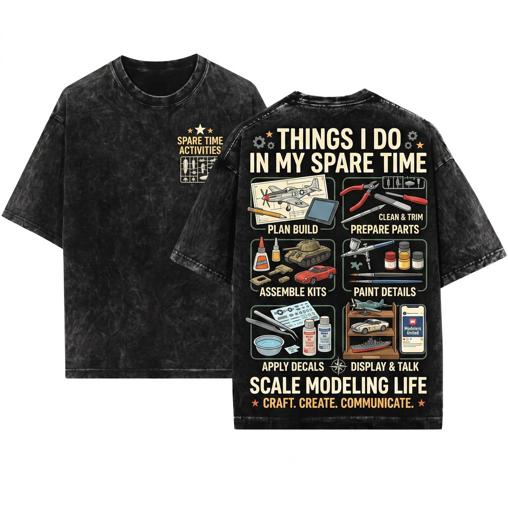 Things I Do In My Spare Time Scale Modeler Hobbyist Apparel Unisex Wash T-Shirt