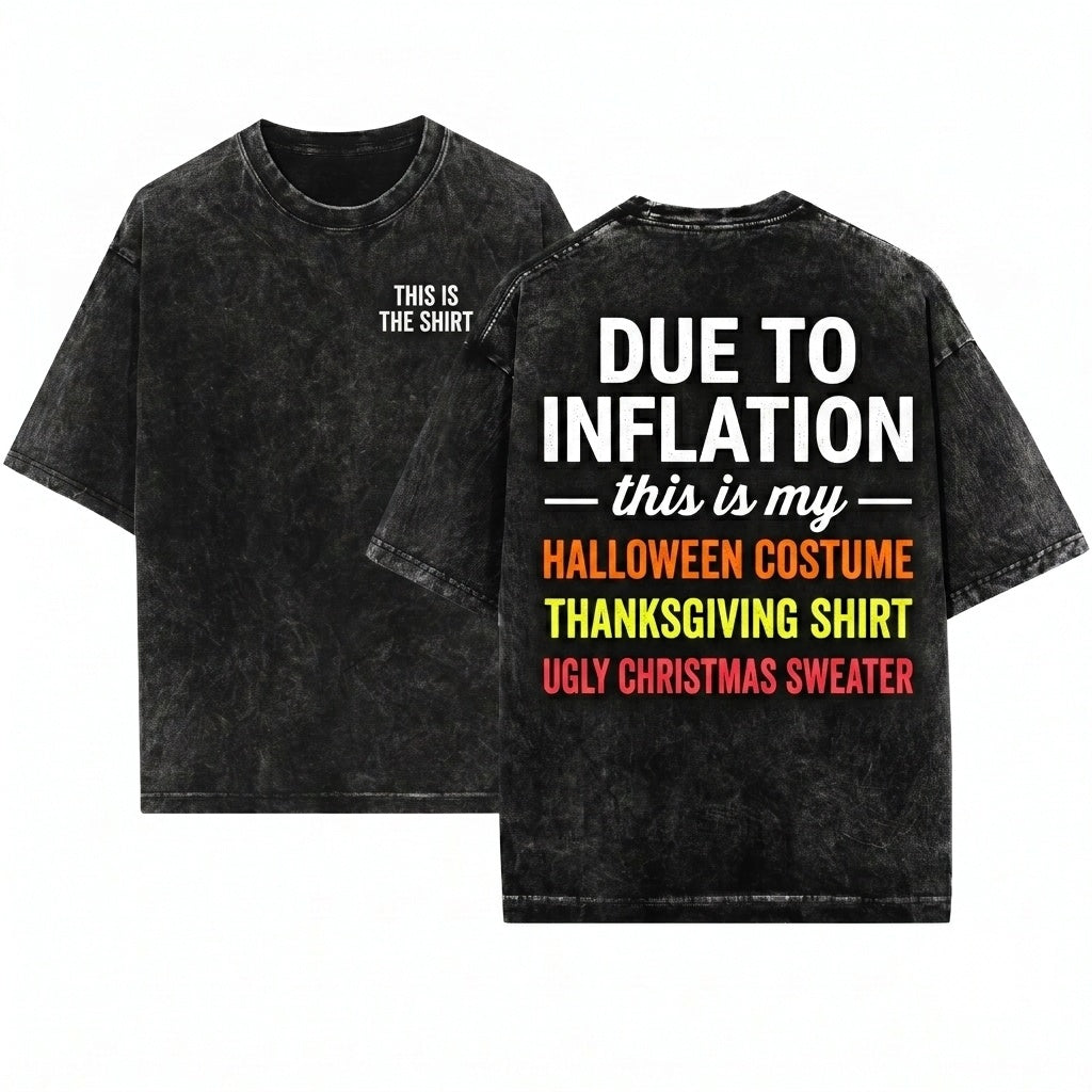 Funny Inflation Ugly Christmas Halloween Thanksgiving Costume Anti Biden Trump Conservative Gift Unisex Wash T-Shirt