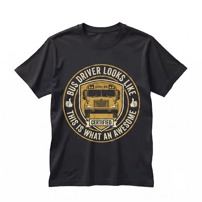 Awesome School Bus Driver Appreciation Graphic Top, Funny Student Transportation Worker Safety Gift Unisex TShirt
