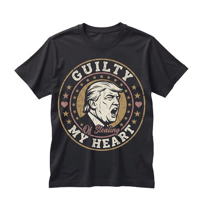 Donald Trump Guilty Of Stealing My Heart Retro 90s Vintage Homage Bootleg Graphic Fan Unisex TShirt