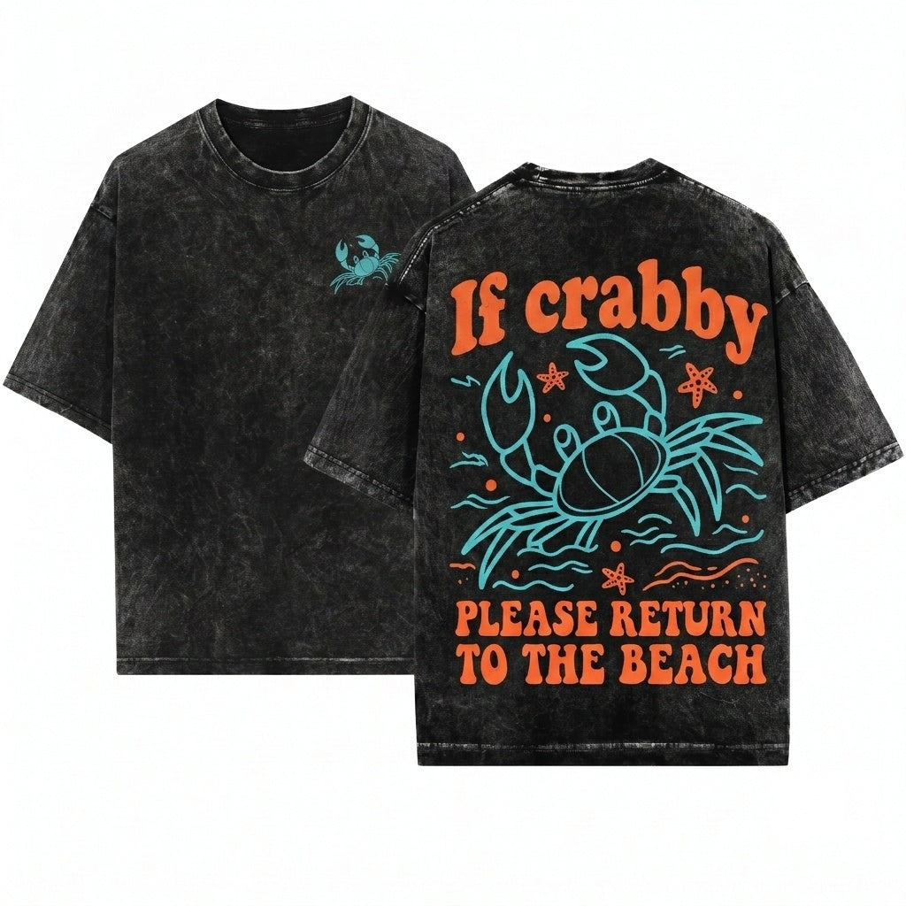 If Crabby Please Return To The Beach Summer Sunshine Graphic Unisex Wash T-Shirt