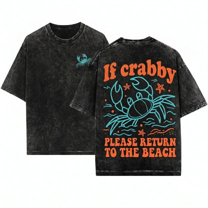 If Crabby Please Return To The Beach Summer Sunshine Graphic Unisex Wash T-Shirt