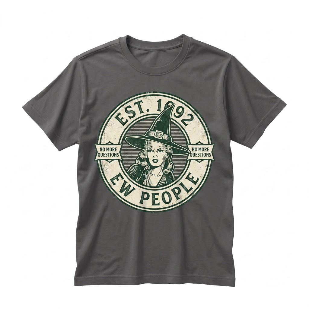 Ew People Retro Gothic Witch Spooky Funny Halloween Sarcastic Graphic Unisex TShirt
