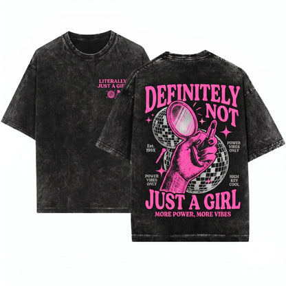 Literally Just A Girl Sassy Funny Bright Pink Graphic Retro Unisex Wash T-Shirt