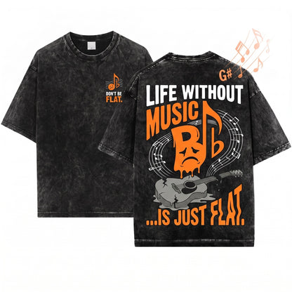 Life Without Music Musician Band Orchestra Teacher Lover Gift Unisex Wash T-Shirt