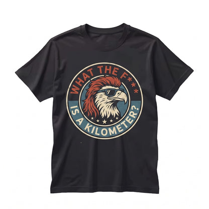 What Is A Kilometer Funny 4th Of July Patriotic American Meme Graphic Top Unisex TShirt
