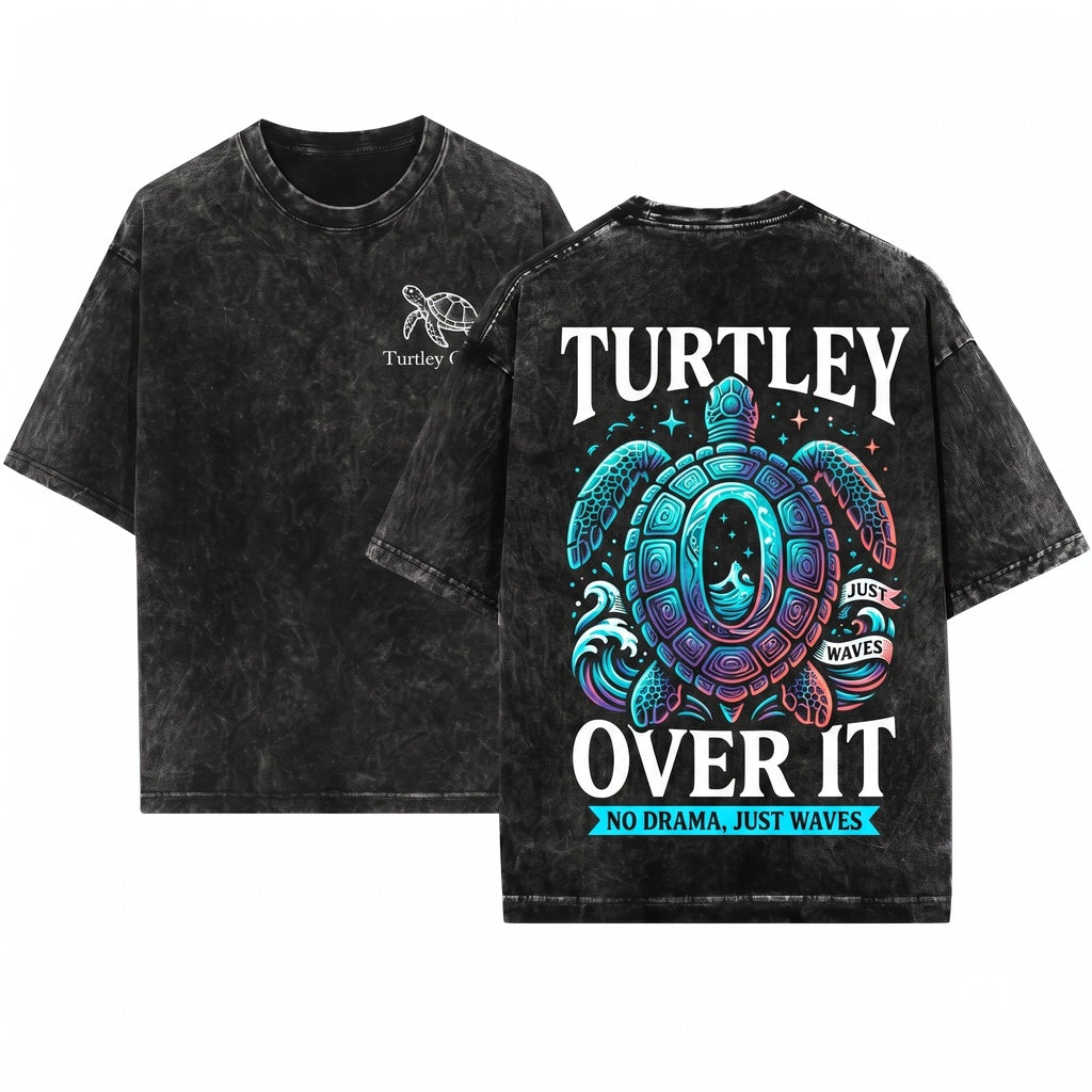 Minimal Aesthetic Funny Cute Ocean Beach Animal Turtley Over It Sea Turtle Lover Unisex Wash T-Shirt