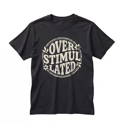 Overstimulated Embroidered Weirdcore Aesthetic Funny Neurodivergent Subtle ADHD Oddities Top Unisex TShirt