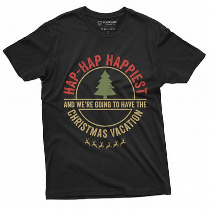 Hap-Hap Happiest Christmas Vacation Movie Quote Xmas Graphic Top Unisex TShirt