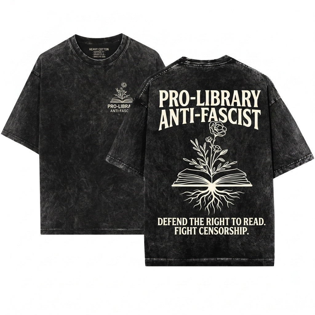 Embroidered Pro Library Anti-Fascist Activism Librarian English Teacher Bookish Feminist Protest Gift Unisex Wash T-Shirt