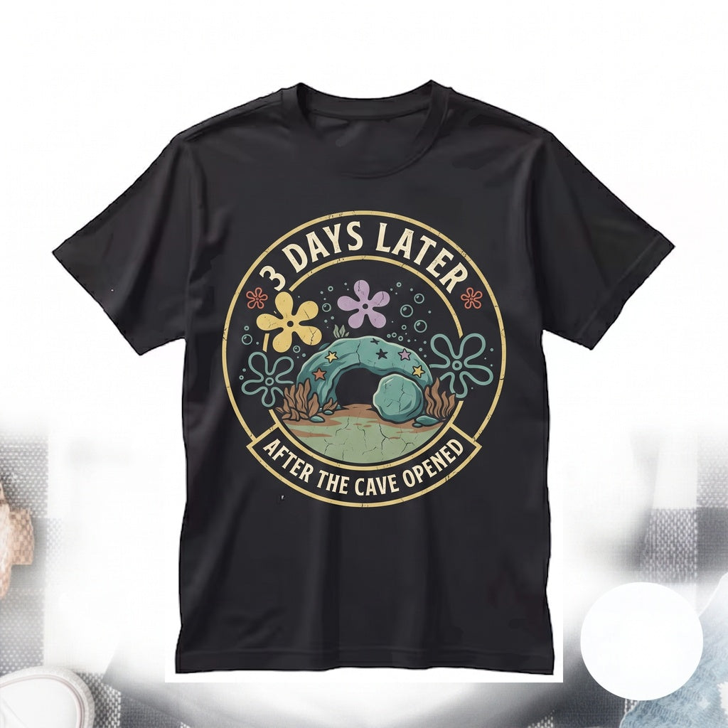 Funny 3 Days Later He Is Risen Easter Christian Faith Resurrection Meme Unisex TShirt