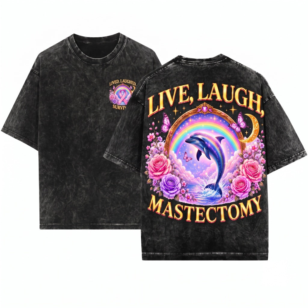 Live Laugh Mastectomy Funny Medical Humor Graphic Surreal Dolphin Breast Cancer Awareness Gift Cosmic Surgery Art Unisex Wash