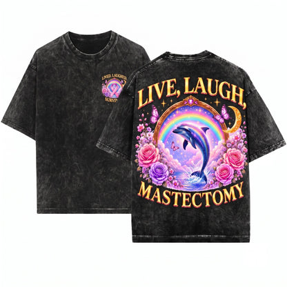 Live Laugh Mastectomy Funny Medical Humor Graphic Surreal Dolphin Breast Cancer Awareness Gift Cosmic Surgery Art Unisex Wash