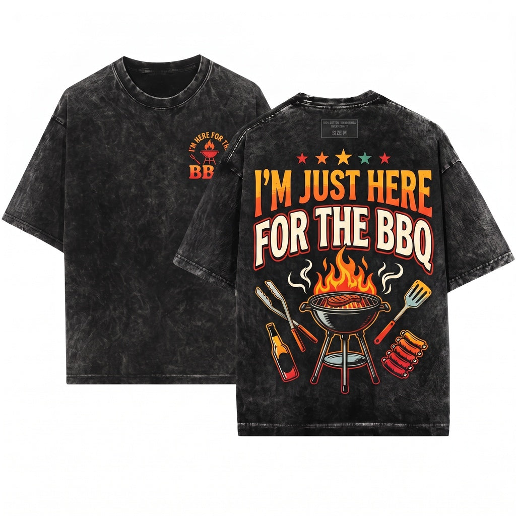 Im Just Here For The BBQ Funny Barbecue Grilling Smoker Cookout Lover Gift Unisex Wash T-Shirt