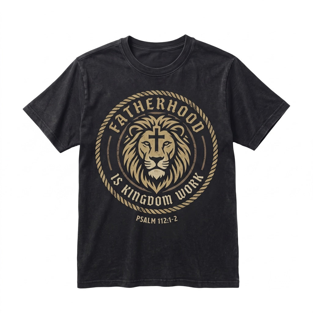 Christian Fatherhood Kingdom Work Lion Dad Bible Verse Church Gift Unisex TShirt