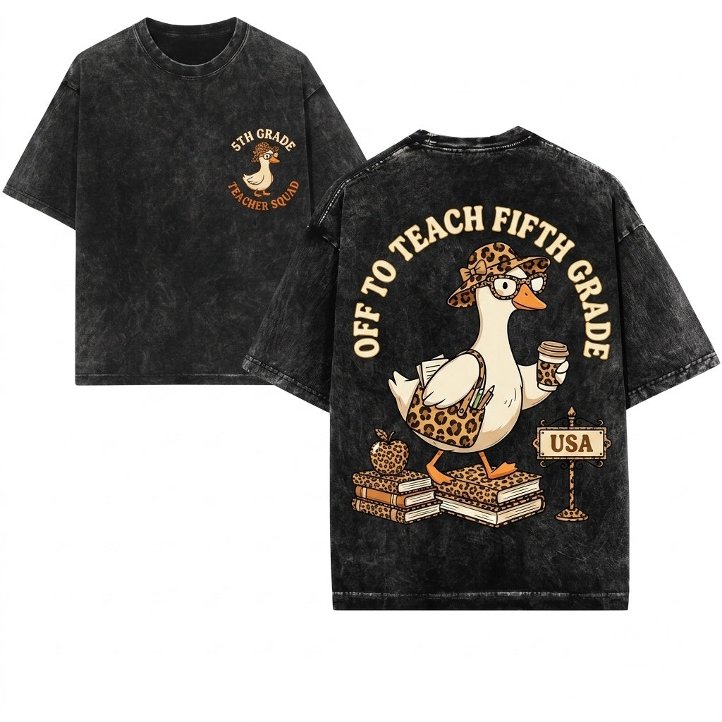 Off To Teach 5th Grade Leopard Goose Educator Last Day School Summer Break Unisex Wash T-Shirt