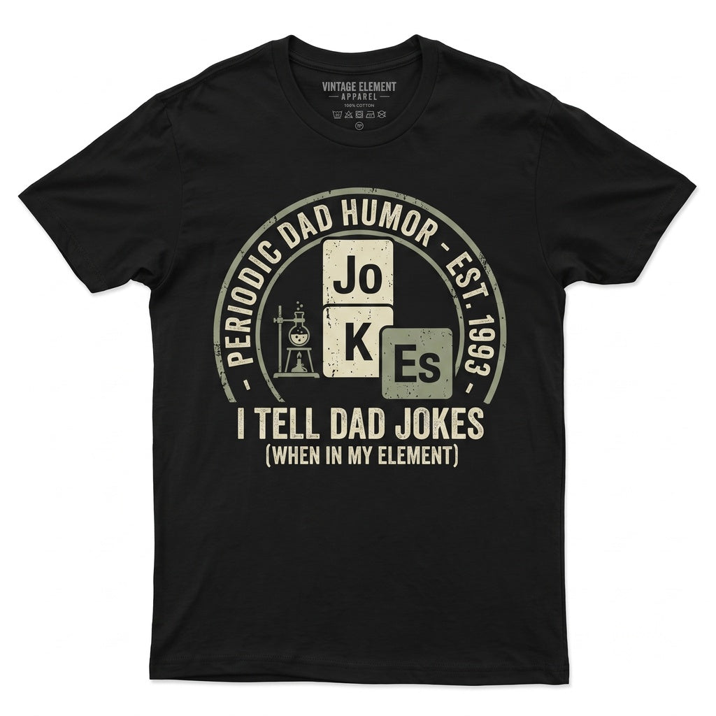 Humorous Dad Jokes Fathers Day Gift Best Husband Grandpa Papa Novelty Unisex TShirt