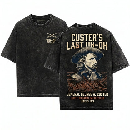George Armstrong Custer Uh Oh American History Teacher Gift Lover Unisex Wash T-Shirt