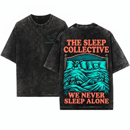 Funny Chihuahua Never Sleep Alone Mom Dad Gift Unisex Heavyweight Garment-Dyed T-Shirt