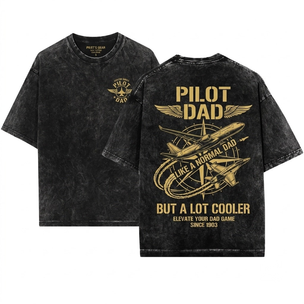 Mens Pilot Dad Like A Normal Father Cooler Gift Ideas Day Vintage Graphic Unisex Wash T-Shirt