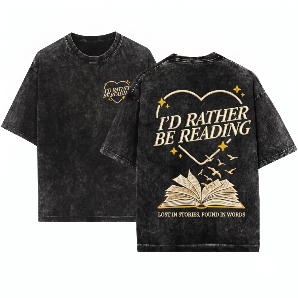 Id Rather Be Reading Embroidered Bookish Reader Literary Cozy Unisex Wash T-Shirt