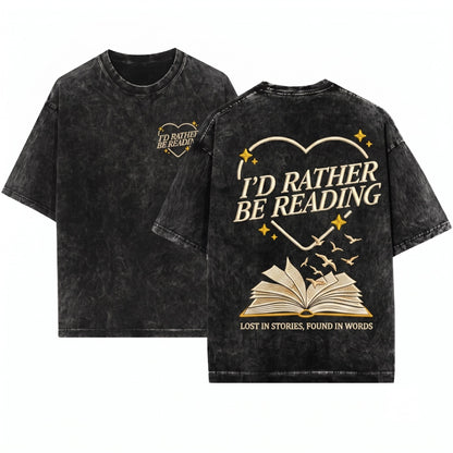 Id Rather Be Reading Embroidered Bookish Reader Literary Cozy Unisex Wash T-Shirt