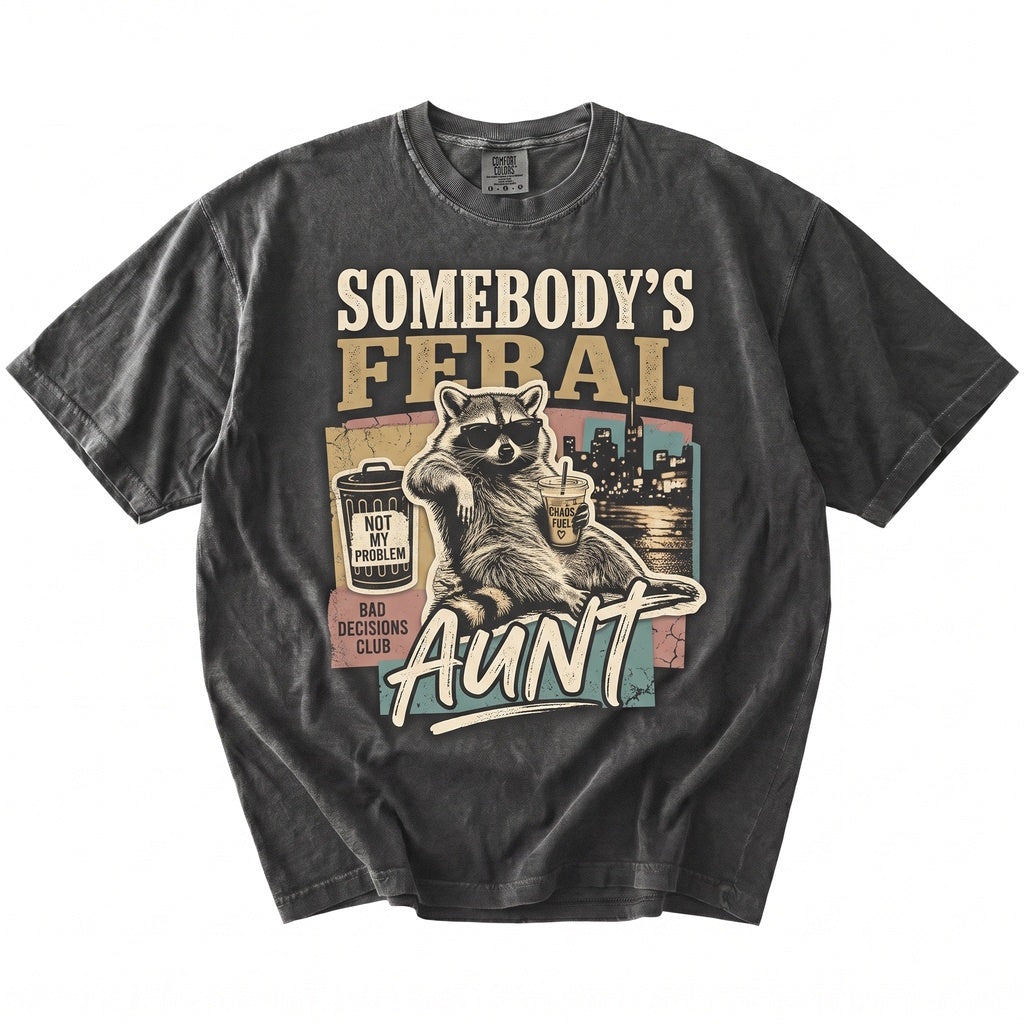Somebodys Feral Aunt Funny Raccoon Graphic Cool Auntie Gift Pregnancy Reveal Unisex TShirt