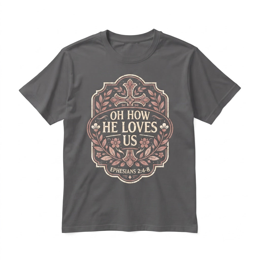 Oh how He Loves Us Boho Valentine Jesus Religious Christian Sweatshirt Unisex TShirt