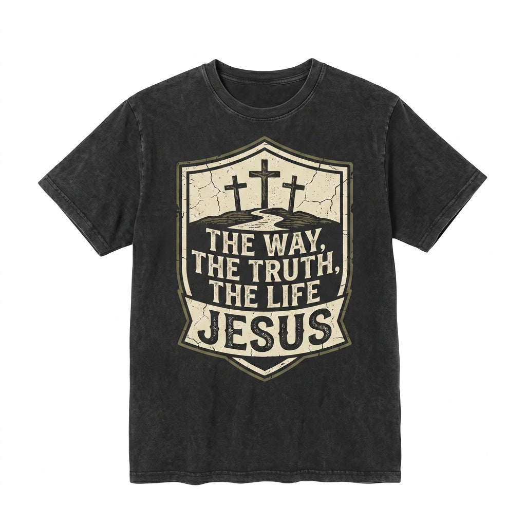 Jesus The Way Truth Life Christian Faith Bible Verse Graphic Apparel Unisex TShirt