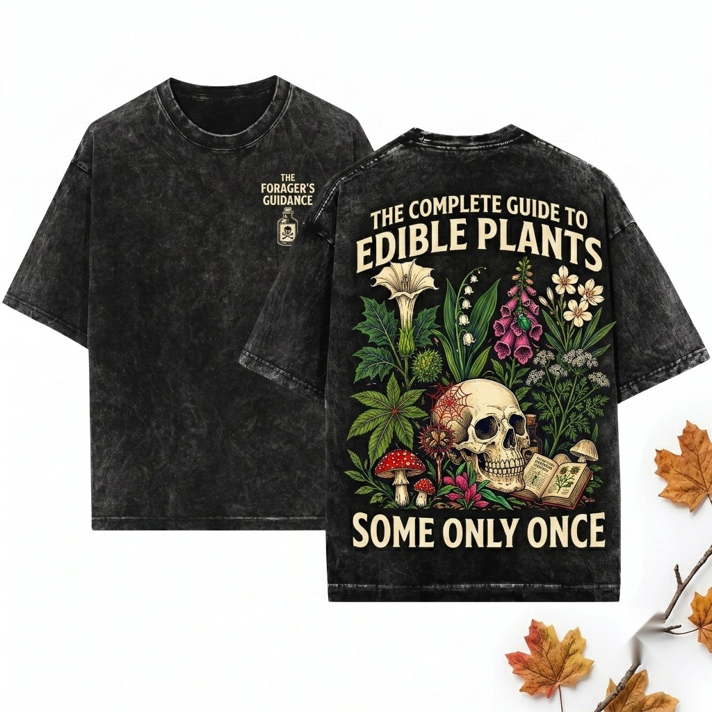 All Plants Are Edible Some Only Once Funny Dark Botanical Gothic Gardening Graphic Unisex Wash T-Shirt