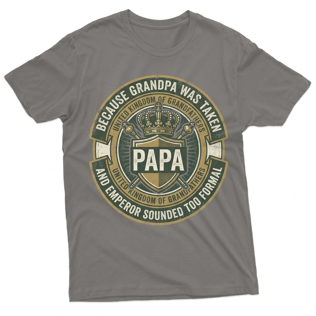 Funny Papa Emperor Humorous Grandfather Christmas Gifts Xmas Apparel For Grandpa Men Unisex TShirt