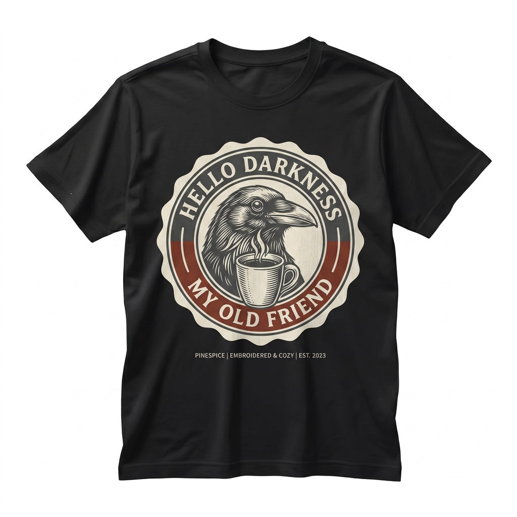 Hello Darkness Crow Embroidered Coffee Bird Funny Goth Caffeine Lover Dark Humor Comfort Colors 1717 Unisex TShirt