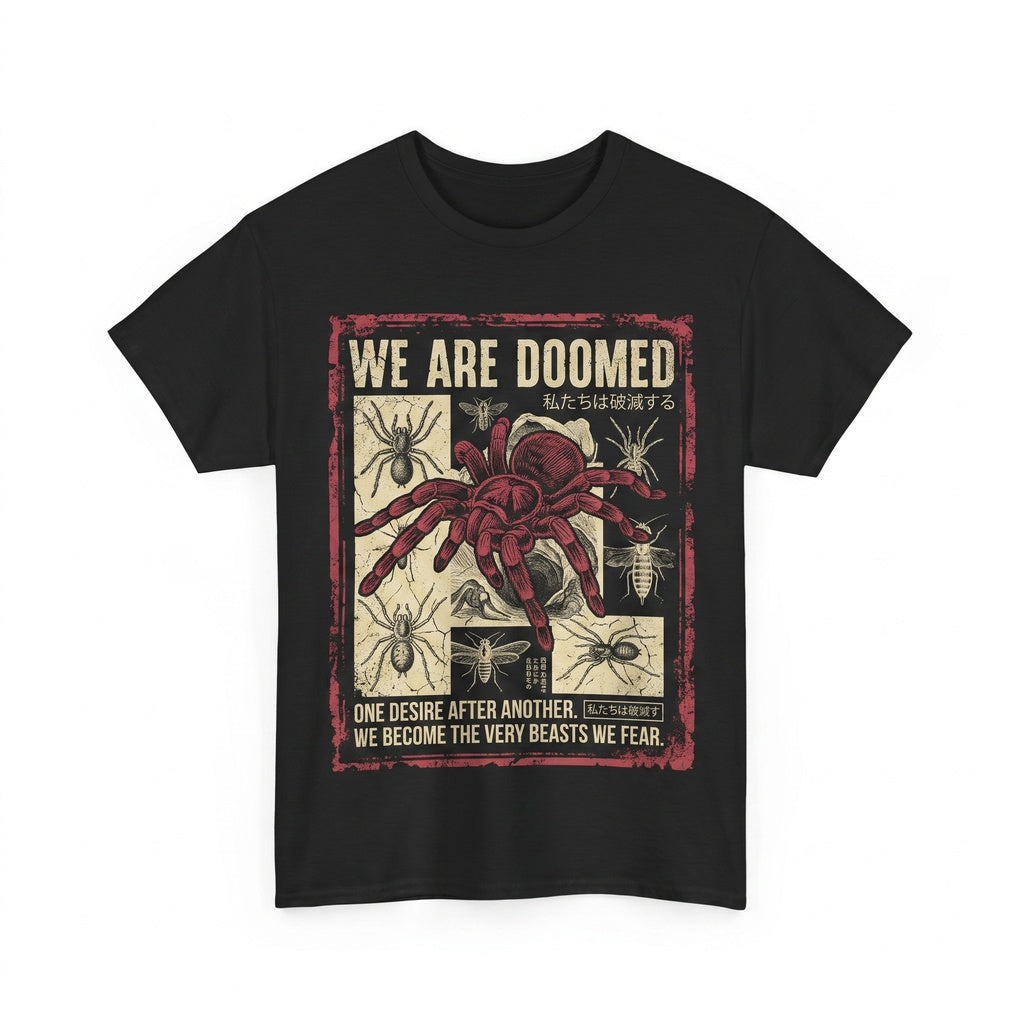 Vintage Japanese We Are Doomed Tarantula Spider Graphic Retro Cotton Apparel Unisex TShirt