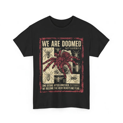 Vintage Japanese We Are Doomed Tarantula Spider Graphic Retro Cotton Apparel Unisex TShirt