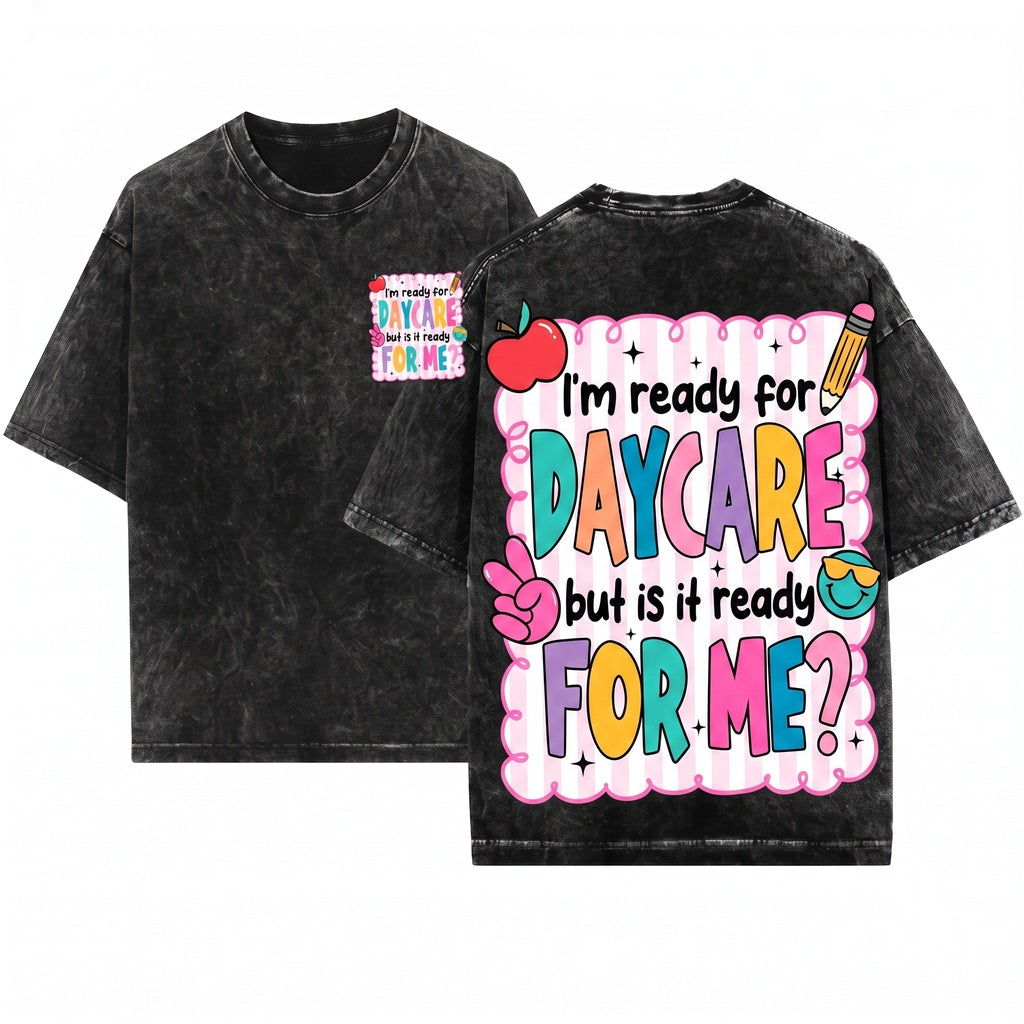 Ready For Daycare Back To School First Day Cute Teacher Toddler Graphic Unisex Wash T-Shirt