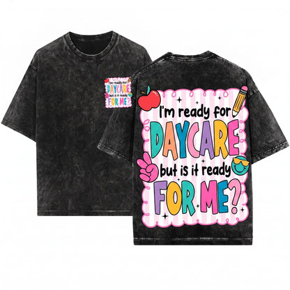 Ready For Daycare Back To School First Day Cute Teacher Toddler Graphic Unisex Wash T-Shirt