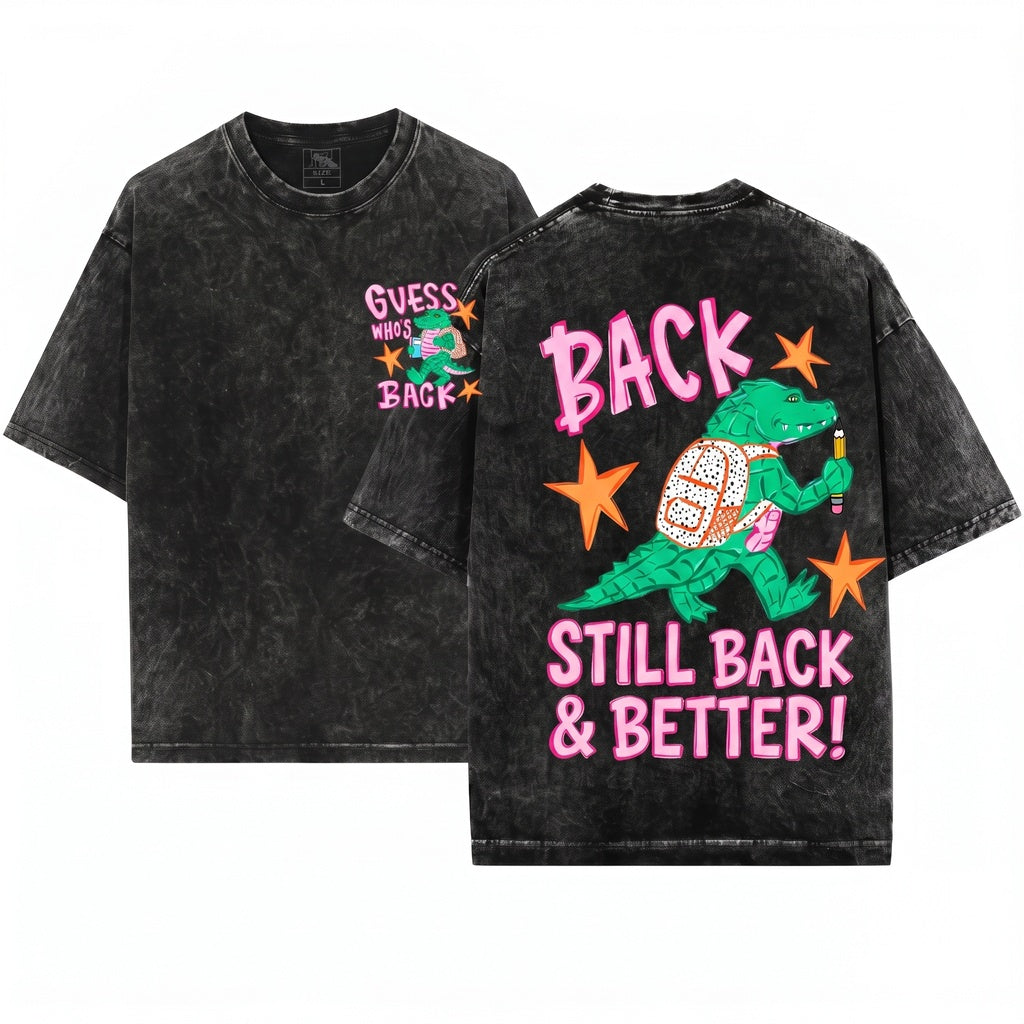 Guess Whos Back Again Funny Alligator Teacher Classroom Gift for Educators Printed 2 Sides Unisex Wash T-Shirt