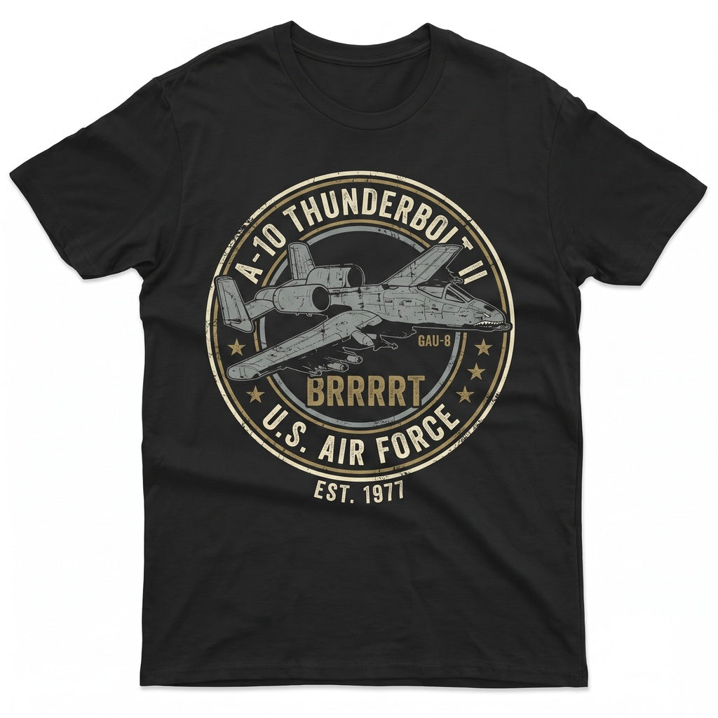 A-10 BRRRT USA Military Veteran Army Green Gift Ideas Unisex TShirt