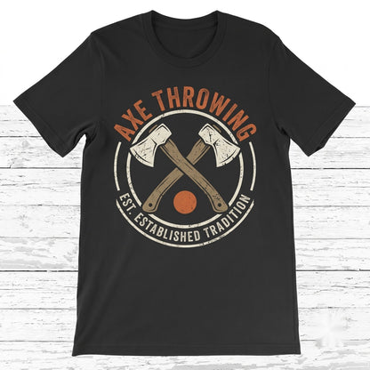 Axe Throwing Hatchet Thrower Gift Cool Funny Axes Lover Tournament Competition Costume Birthday Present Unisex TShirt