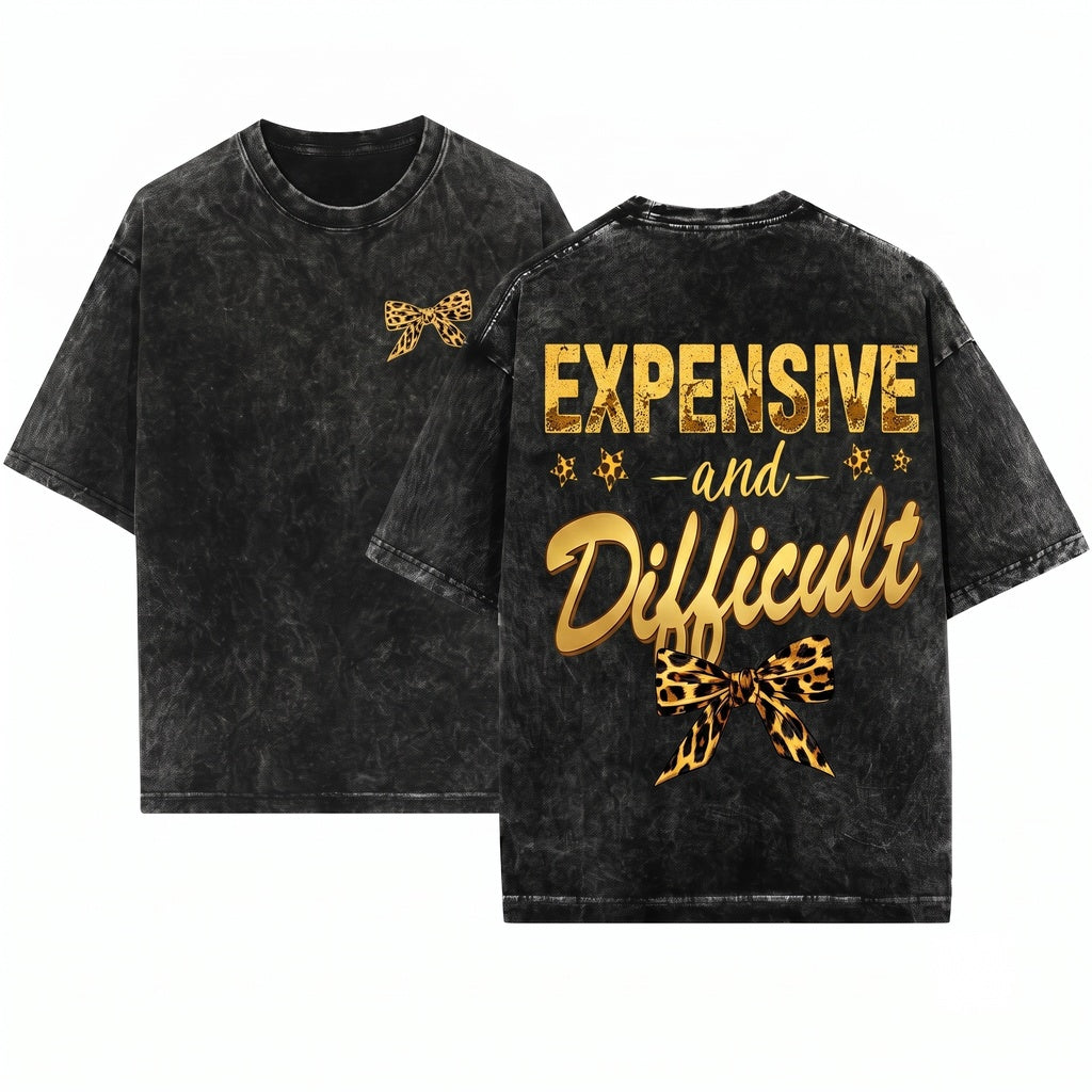 Expensive Difficult Sarcastic Snarky Sassy Girl Coquette Leopard Typography Feminine Trendy Unisex Wash T-Shirt