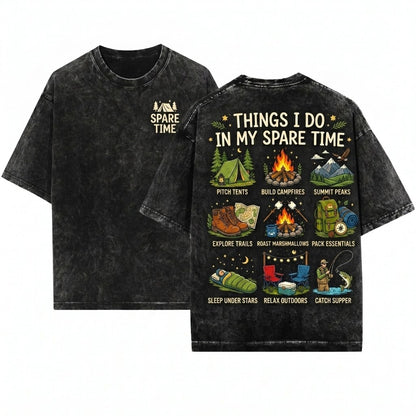 Things I Do In My Spare Time Camping Hiking Nature Lovers Graphic Unisex Wash T-Shirt