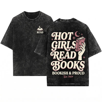 Hot Girls Read Books Funny Librarian Teacher Gift Bookish Bookworm Unisex Wash T-Shirt