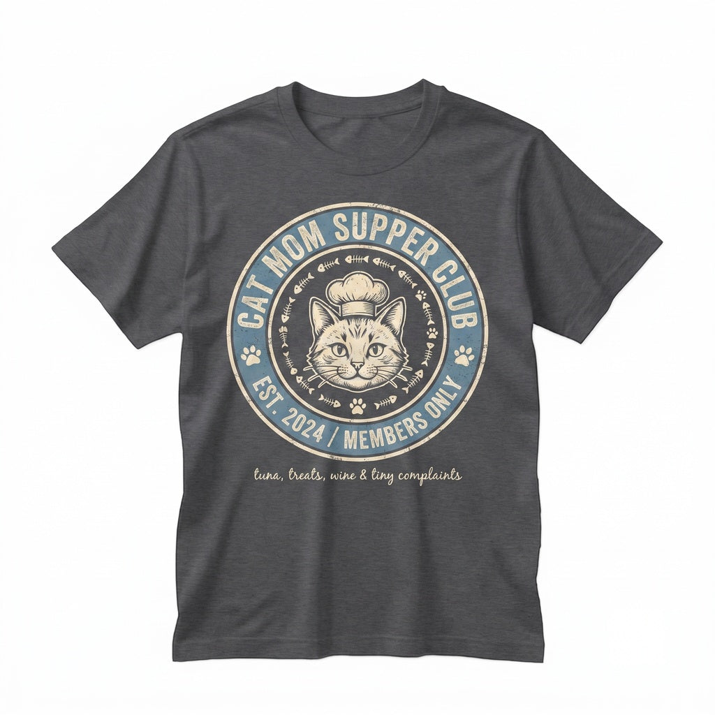 Cat Mom Supper Club Apparel, Funny Wine Lover Graphic Top, Cute Feline Owner Casual Unisex TShirt