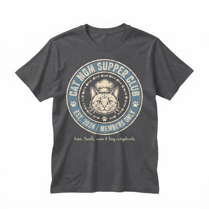Cat Mom Supper Club Apparel, Funny Wine Lover Graphic Top, Cute Feline Owner Casual Unisex TShirt
