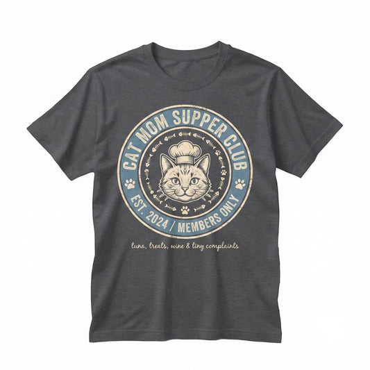 Cat Mom Supper Club Apparel, Funny Wine Lover Graphic Top, Cute Feline Owner Casual Unisex TShirt
